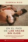 EN EL PAIS DE LAS VACAS SIN OJOS | 9788427031661 | RICO, EUGENIA