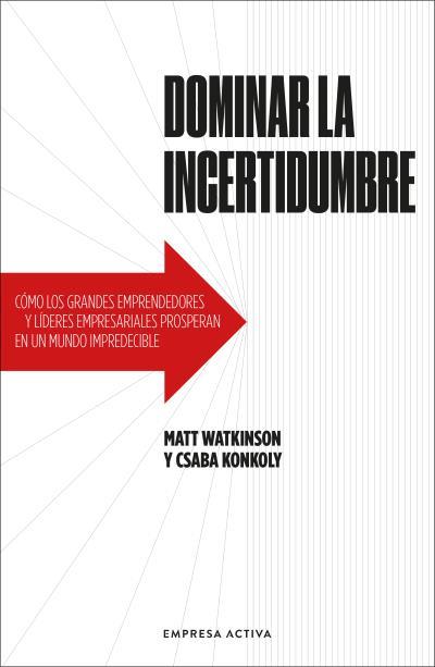 DOMINAR LA INCERTIDUMBRE | 9788416997824 | WATKINSON , MATT / KONKOLY, CSABA