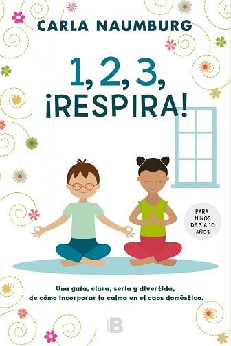 1, 2, 3, ¡RESPIRA! | 9788466659611 | NAUMBURG, CARLA