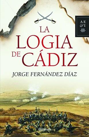 LA LOGIA DE CADIZ | 9788408093541 | JORGE FERNÁNDEZ DÍAZ