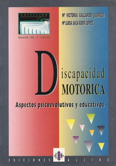 DISCAPACIDAD MOTORICA.ASPECTOS PSICOEVOLUTIVOS... | 9788487767272 | GALLARDO JAUREGUI, M¦ VICTORIA