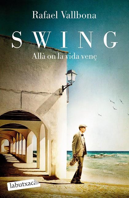 SWING. ALLÀ ON LA VIDA VENÇ | 9788418572876 | VALLBONA, RAFAEL