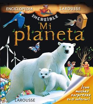 MI PLANETA | 9788415411802 | LAROUSSE EDITORIAL