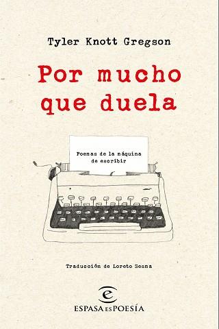 POR MUCHO QUE DUELA | 9788467050295 | TYLER KNOTT GREGSON