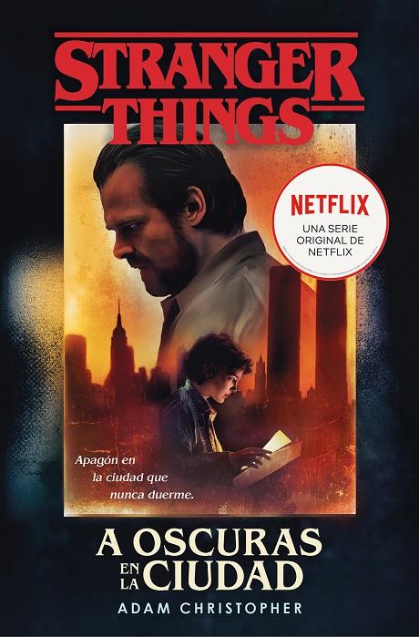 STRANGER THINGS: A OSCURAS EN LA CIUDAD | 9788466355872 | CHRISTOPHER, ADAM