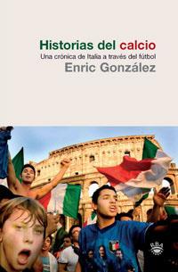 HISTORIA DEL CALCIO | 9788479019761 | GONZALEZ, ENRIC