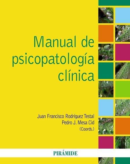 MANUAL DE PSICOPATOLOGÍA CLÍNICA | 9788436823424 | MESA CID, PEDRO J./RODRÍGUEZ TESTAL, JUAN F.