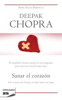 SANAR EL CORAZON ZB | 9788498722451 | CHOPRA,DEEPAK