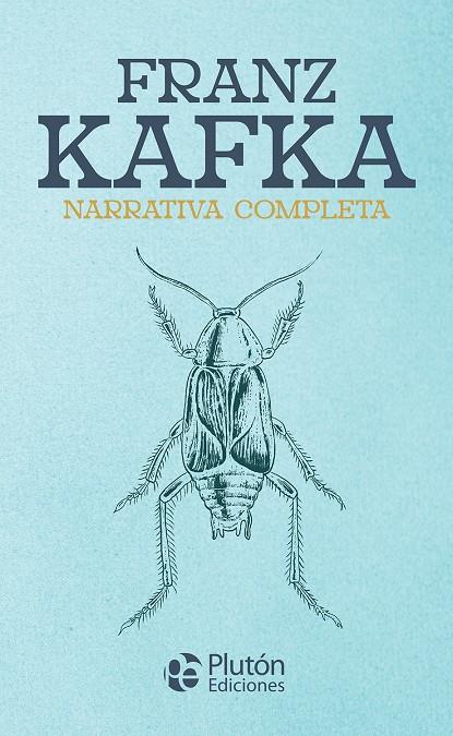 FRANZ KAFKA NARRATIVA COMPLETA | 9788419651457 | KAFKA, FRANZ