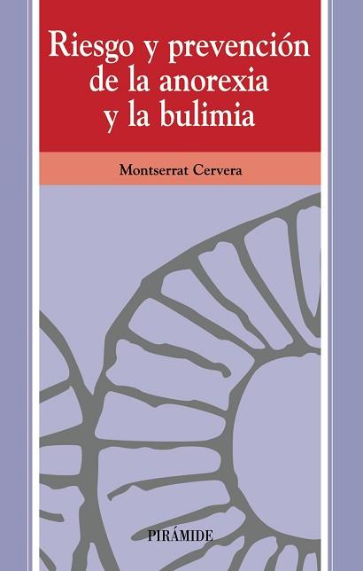 RIESGO Y PREVENCION DE LA ANOREXIA Y LA BULIMIA | 9788436819274 | CERVERA LAVIÑA, MONTSERRAT