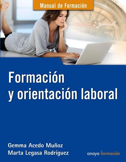 FORMACIÓN Y ORIENTACIÓN LABORAL | 9788441532014 | ACEDO MUÑOZ, GEMMA/LEGASA RODRÍGUEZ, MARTA