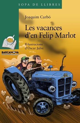 VACANCES D'EN FELIP MARLOT | 9788448931322 | CARBÓ, JOAQUIM