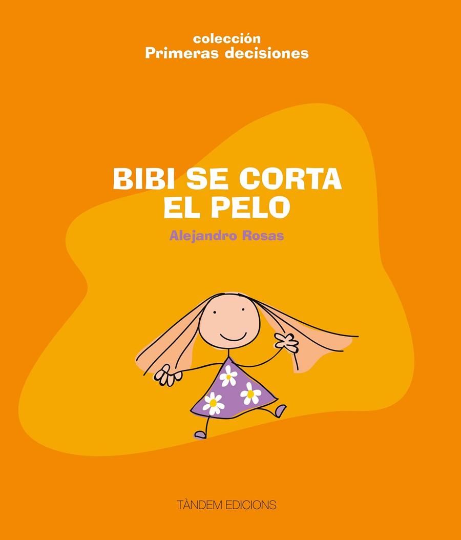 BIBI SE CORTA EL PELO (COL. PRIMERAS DECISIONES) | 9788481318425 | ROSAS, ALEJANDRO