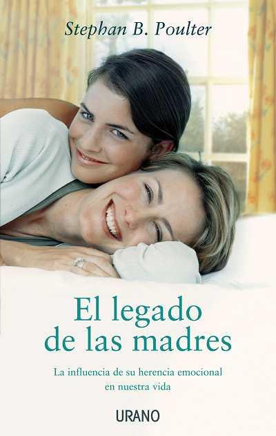 LEGADO DE LAS MADRES,EL | 9788479537319 | POULTER,STEPHAN B