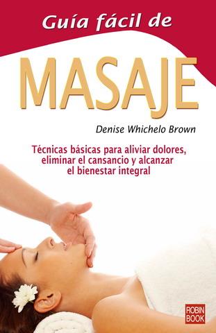 GUIA FACIL DE MASAJE | 9788479272845 | WHICHELLO BROWN, DENISE