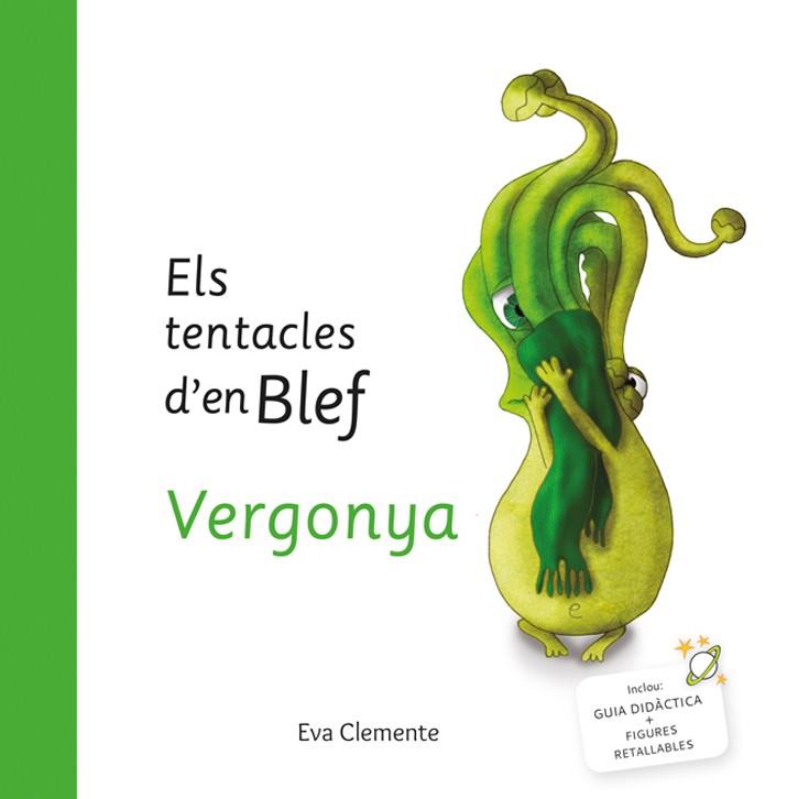 ELS TENTACLES D´EN BLEF VERGONYA | 9788494999932 | EVA CLEMENTE