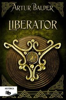 LIBERATOR GERMANIAE | 9788498728064 | BALDER, ARTUR