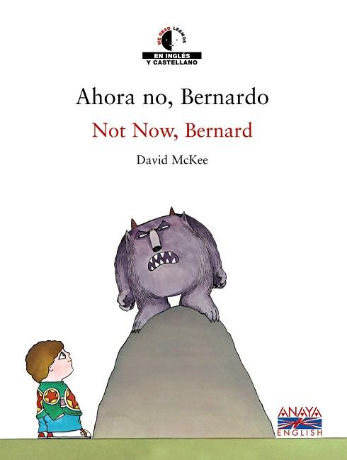 AHORA NO, BERNARDO | 9788466747455 | MCKEE, DAVID