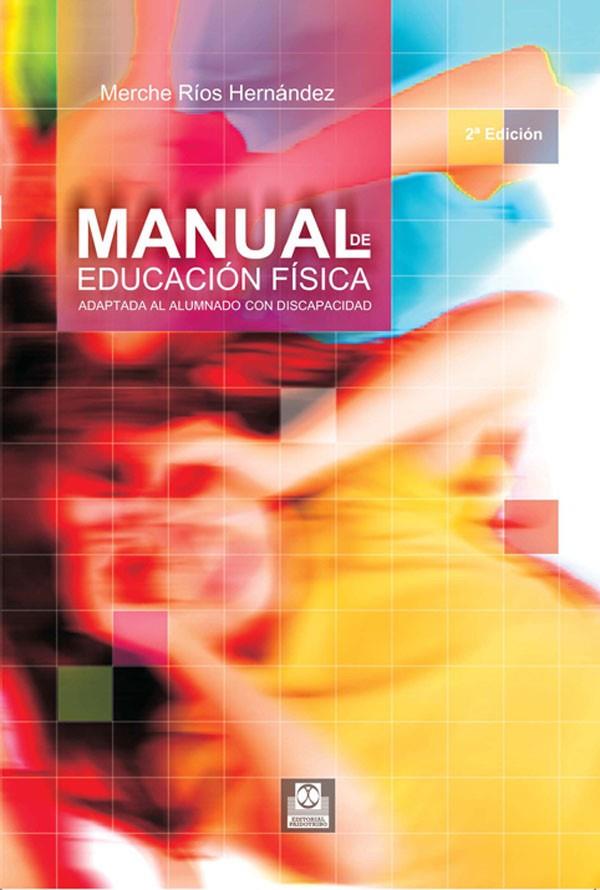 MANUAL DE EDUCACION FISICA ADAPTADA | 9788480196857 | RIOS HERNANDEZ, MERCHE