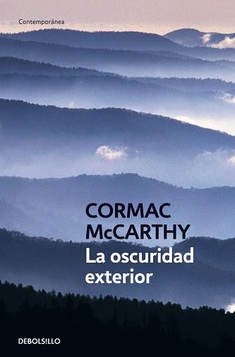 LA OSCURIDAD EXTERIOR | 9788483460252 | MCCARTHY, CORMAC