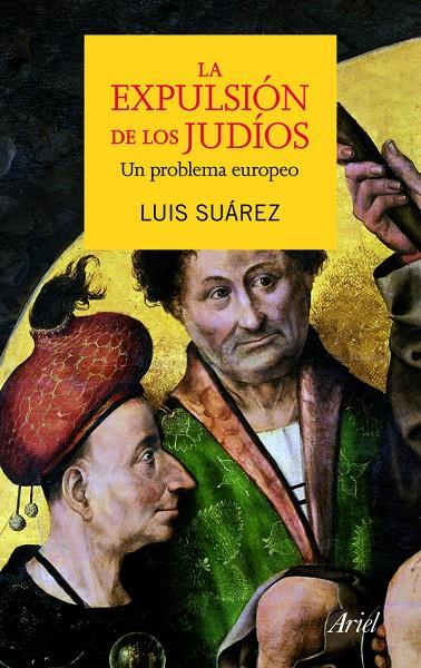 EXPULSIÓN DE LOS JUDIOS | 9788434400252 | LUIS SUAREZ