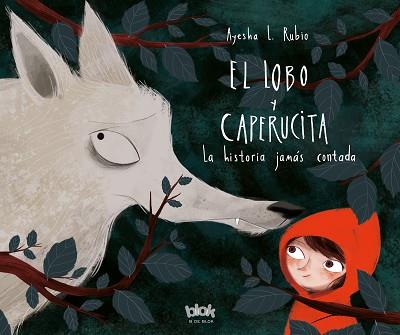 EL LOBO Y LA CAPERUCITA | 9788416712618 | AYESHA L. RUBIO