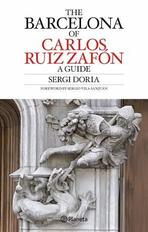 BARCELONA OF CALOS RUIZ ZAFON | 9788408082576 | DORIA, SEGI