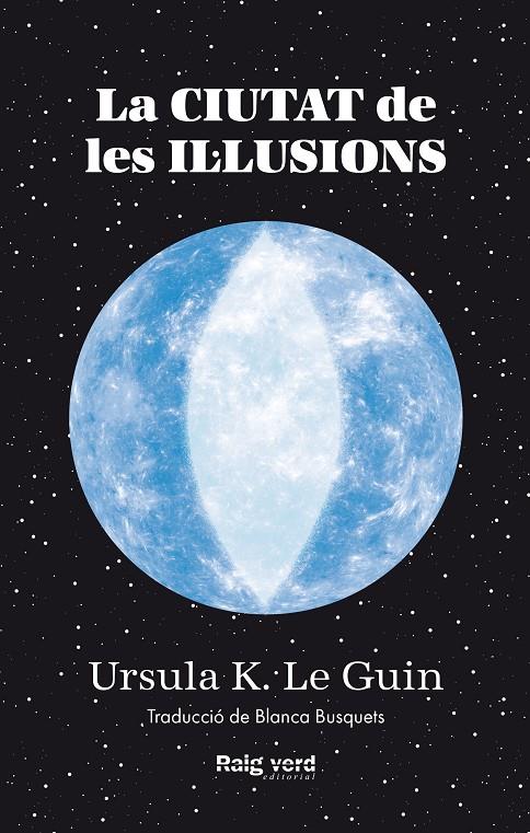 CIUTAT DE LES IL·LUSIONS | 9788419206305 | LE GUIN, URSULA K.