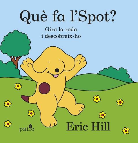 QUÈ FA L'SPOT? | 9788416620302 | HILL, ERIC