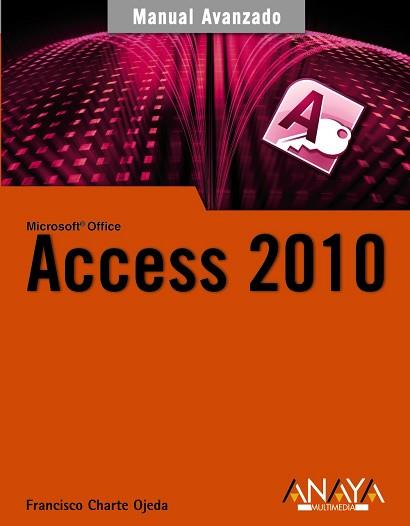 ACCESS 2010 | 9788441528000 | CHARTE, FRANCISCO