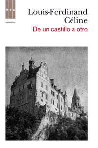 DE UN CASTILLO A OTRO | 9788490061824 | CELINE, LOUIS - FERDINAND