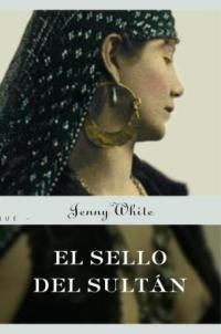 SELLO DEL SULTAN | 9788478716081 | WHITE, JENNY