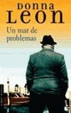 UN MAR DE PROBLEMAS | 9788432216824 | LEON, DONNA