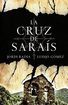 CRUZ DE SARAÍS | 9788490067697 | GOMEZ , JOSE LUIS / BADIA , JORDI