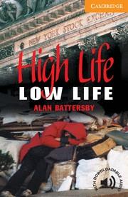 HIGH LIFE, LOW LIFE (LEVEL 4) | 9780521788151 | BATTERSBY, ALAN