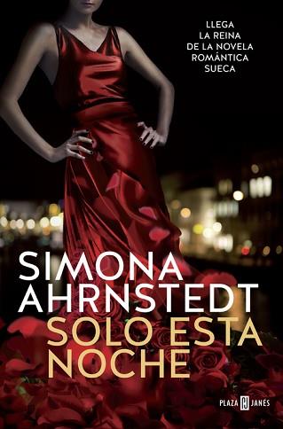 SOLO ESTA NOCHE (SOLO TÚ 1) | 9788401017476 | AHRNSTEDT, SIMONA