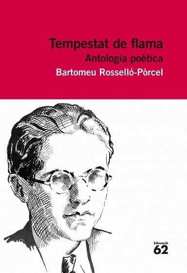 TEMPESTAT DE FLAMA. ANTOLOGIA POÉTICA | 9788415192848 | BARTOMEU ROSSELLÒ PORCEL