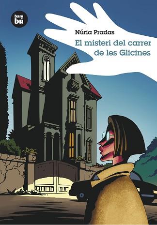 MISTERI DEL CARRER DE LES GLICINES | 9788483430026 | PRADAS, NURIA