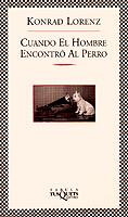 CUANDO EL HOMBRE ENCONTRO AL PERRO | 9788483106570 | LORENZ, KONRAD