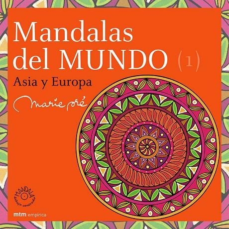 MANDALAS DEL MUNDO, 1 : ASIA Y EUROPA | 9788495590664 | PREVAUD, MICHELLE MARIE