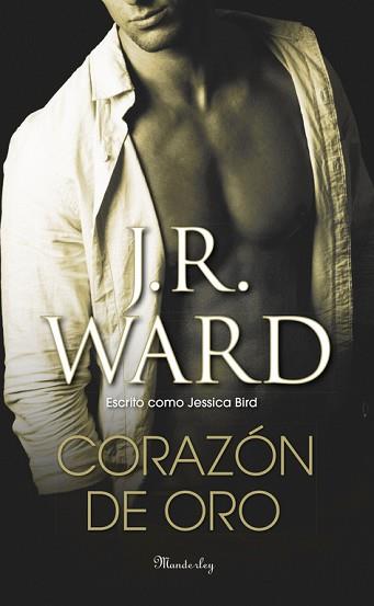 CORAZÓN DE ORO | 9788483656556 | WARD, J. R.