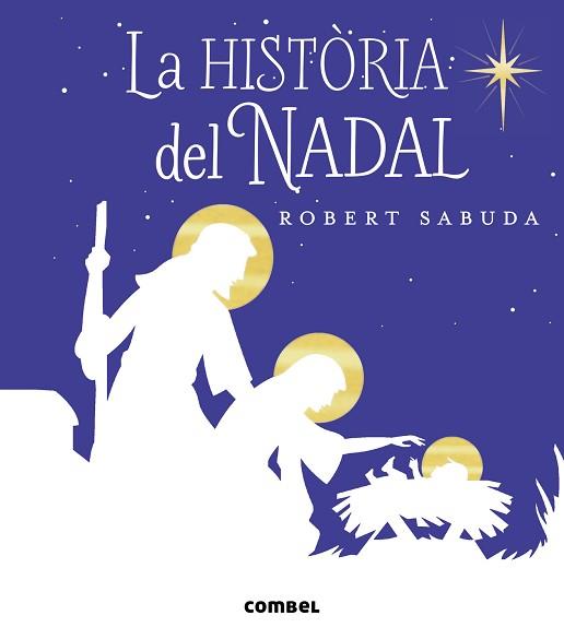 LA HISTÒRIA DEL NADAL | 9788491011132 | SABUDA, ROBERT