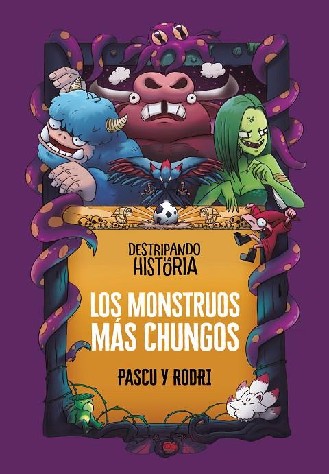 MONSTRUOS MAS CHUNGOS, LOS | 9788418915437 | SEPTIÉN «RODRI», RODRIGO / PASCUAL «PASCU», ÁLVARO