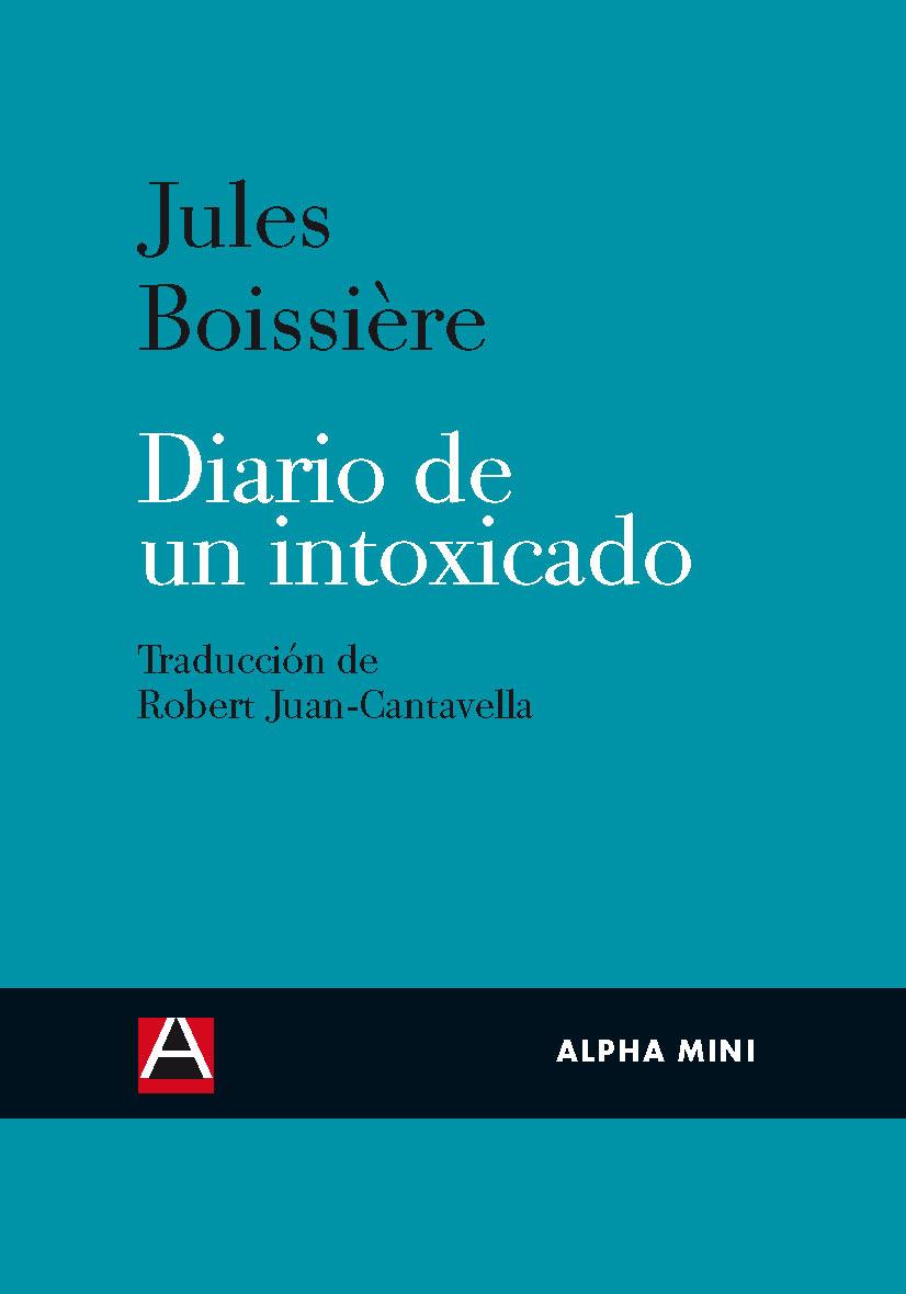 DIARIO DE UN INTOXICADO | 9788492837243 | JULUES BOISSIÈRE