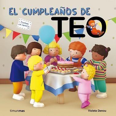 TEO CELEBRA SU CUMPLEAÑOS | 9788408006053 | VIOLETA DENOU