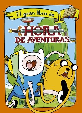 HORA DE AVENTURAS. EL GRAN LIBRO | 9788437200767 | TURNER BROADCASTING SYSTEM EUROPE LIMITED