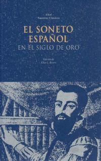 SONETO ESPA¥OL, EL  EN EL SIGLO DE ORO | 9788446002291 | VARIOS AUTORES