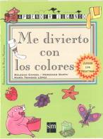 ME DIVIERTO CON LOS COLORES | 9788434863439 | CANDEL GUILLéN, SOLEDAD/GARíN MUñOZ, MERCEDES/LóPEZ, MARíA TRINIDAD