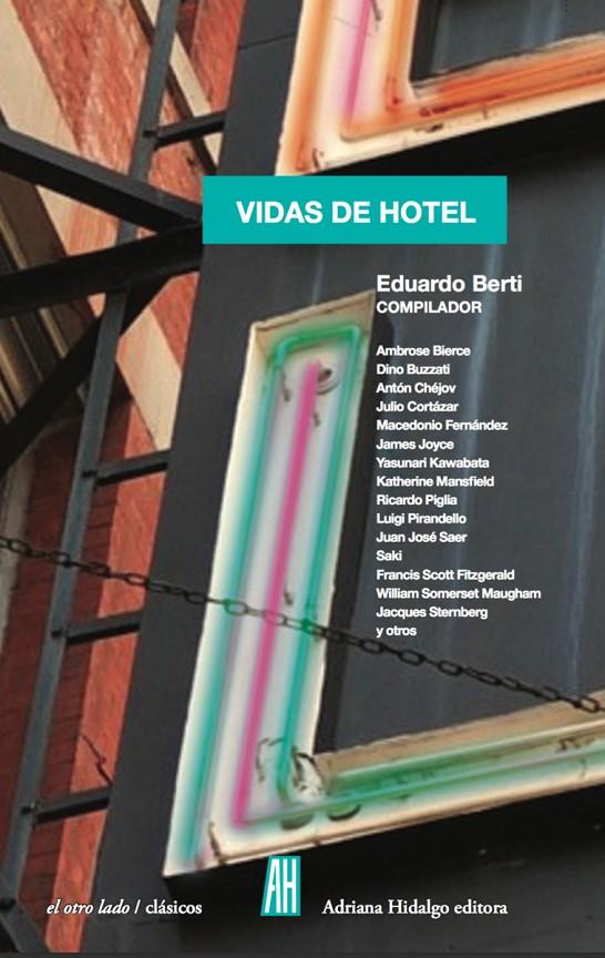 VIDAS DE HOTEL | 9788415851929 | BIERTI EDUARDO