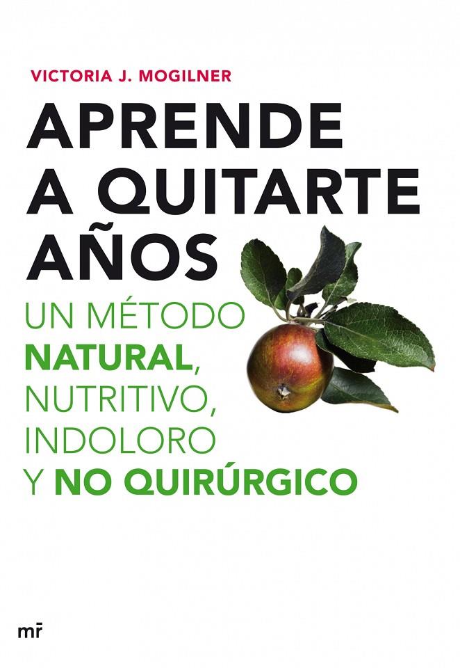 APRENDE A QUITARTE AÑOS | 9788427035898 | MOGILNER, VICTORIA